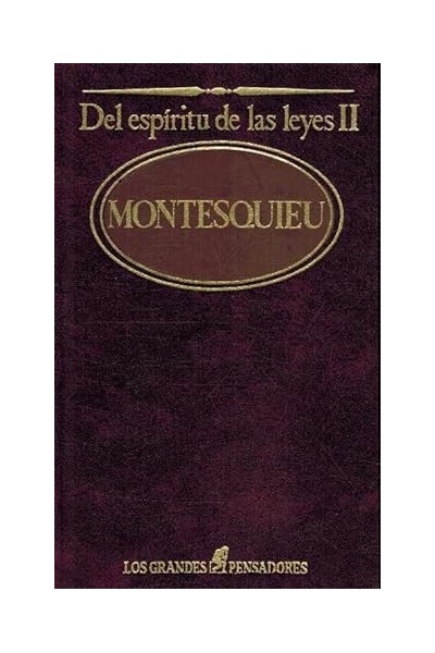 Del espíritu de las leyes II